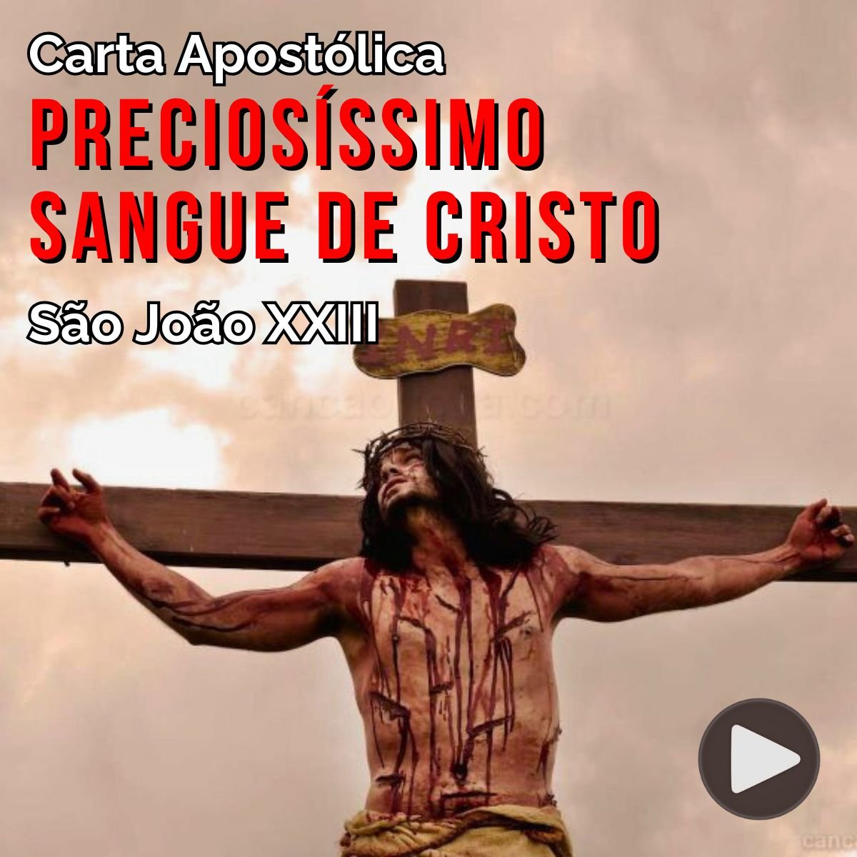 Carta Apostólica do Papa João XXIII sobre o Preciosíssimo Sangue de Cristo - Inde a Primis