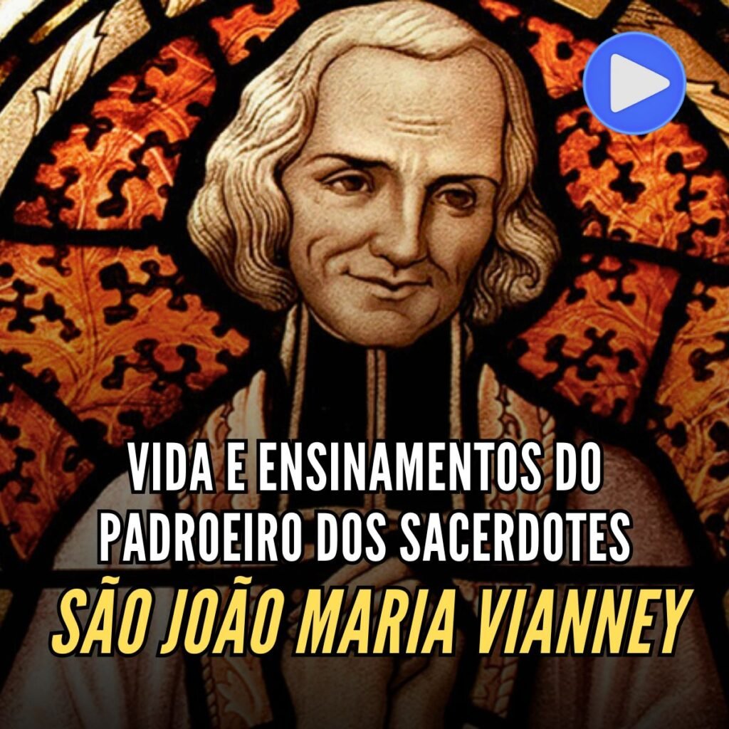 História de São João Maria Vianney - Padroeiro dos Padres