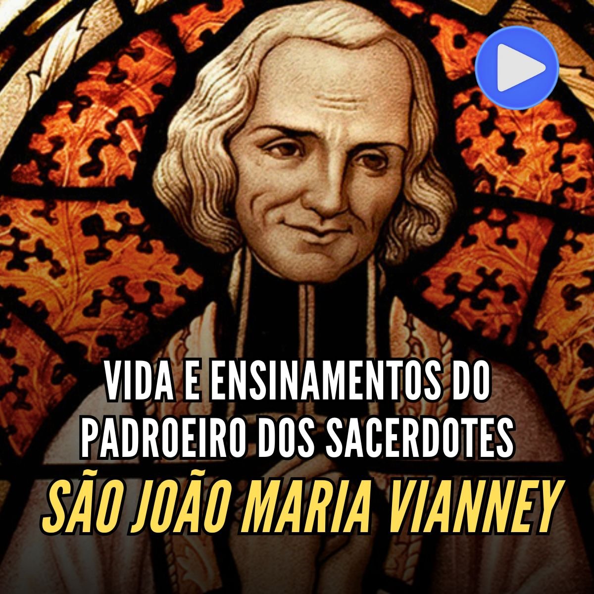 História de São João Maria Vianney - Padroeiro dos Padres