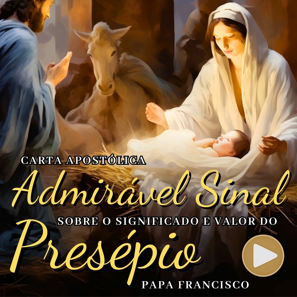 Carta Apostólica Admirabile Signum O Sinal Admirável da Presença e do Amor de Deus Papa Francisco