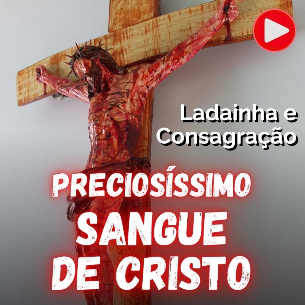 ladainha preciosissimo sangue de cristo e consagração - audiocatolico